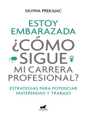 cover image of Estoy embarazada ¿Cómo sigue mi carrera profesional?